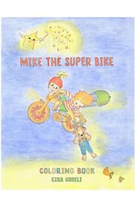 Mike The Super Bike