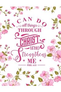 I Can Do All Things Through Christ Who Strengthens Me