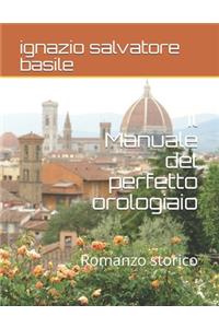 Il Manuale del perfetto orologiaio