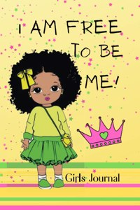 I am Free to be Me