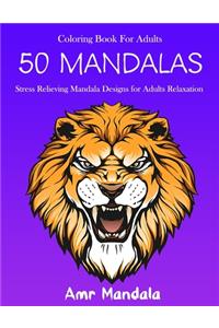 50 Mandalas Coloring Book For Adults