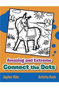 Amazing and Extreme Connect the Dots Activity Book