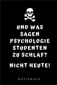 Und Was Sagen Psychologie Studenten Zu Schlaf? Nicht Heute!