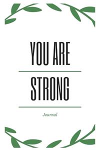 You Are Strong Journal