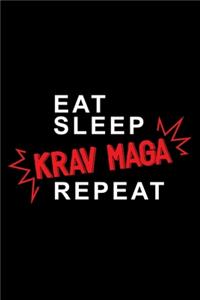 Eat sleep Krav Maga repeat