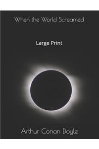 When the World Screamed