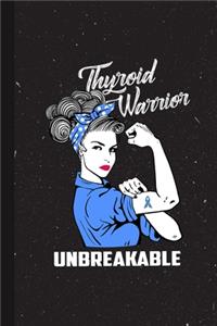 Thyroid Warrior Unbreakable