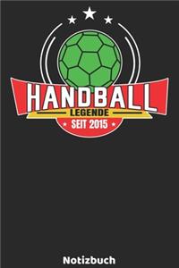 Handball Legende seit 2015 Notizbuch