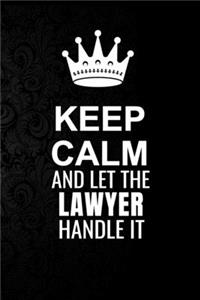 Keep Calm and Let the Lawyer Handle It