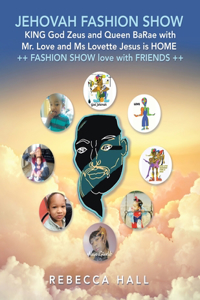 Jehovah Fashion Show King God Zeus and Queen Barae with Mr. Love and Ms Lovette Jesus Is Home ++Fashion Show Love with Friends ++