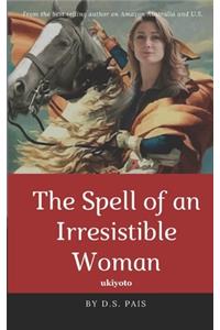 The Spell of an Irresistible Woman