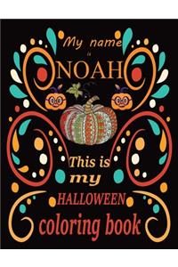 My name is NOAH This is my HALLOWEEN coloring book