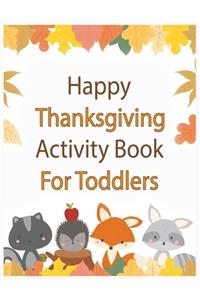 Happy Thanksgiving Activity Book for Toddlers