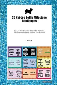 20 Kyi-Leo Selfie Milestone Challenges