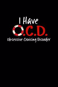 I Have Obsessive Cruising Disorder