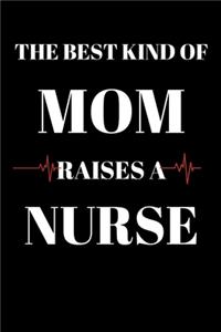 The Best Kind of Mom Raises a Nurse - Nurse Journal