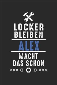 Locker bleiben Alex macht das schon
