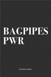 Bagpipes PWR
