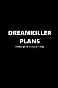 2020 Weekly Planner Funny Humorous Dreamkiller Plans 134 Pages