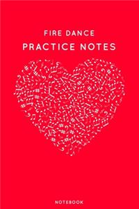 Fire dance Practice Notes
