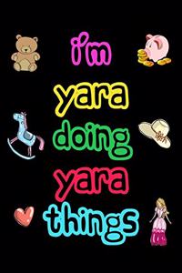 I'm Yara Doing Yara Things