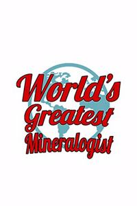 World's Greatest Mineralogist