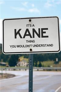 It's a Kane Thing You Wouldn't Understand