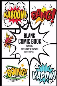 Blank Comic Book for Kids With Variety of Templates