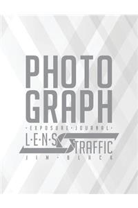 Photograph Exposure Journal - LENS Traffic