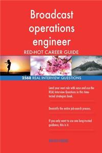 Broadcast operations engineer RED-HOT Career; 2568 REAL Interview Questions