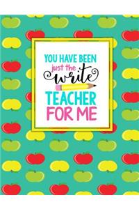 Teacher Thank You - You Have Been Just the Write Teacher for Me