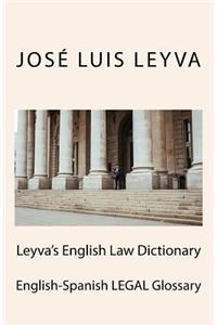 Leyva's English Law Dictionary