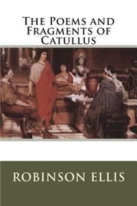 The Poems and Fragments of Catullus