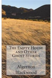 The Empty House and Other Ghost Stories