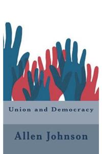 Union and Democracy