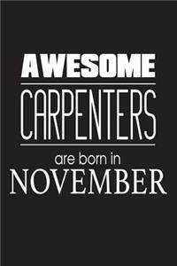 Awesome Carpenters Are Born In November