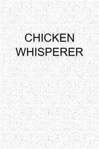Chicken Whisperer