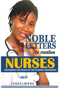 Noble Letters to Creative Nurses