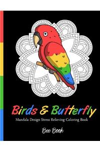 Birds & Butterfly Mandala Desing Stress Relieving Coloring Book by Bee Book