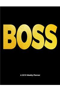 Boss a 2019 Weekly Planner & Appointments Scheduler