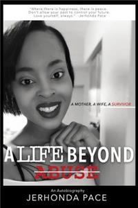 A Life Beyond Abuse