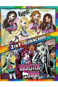 2 in 1 Coloring Book Bratz and Monster High: Best Coloring Book for Children and Adults, Set 2 in 1 Coloring Book, Easy and Exciting Drawings of Your Loved Characters and Cartoons