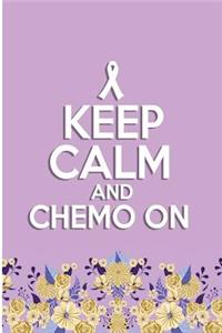 Keep Calm And Chemo On