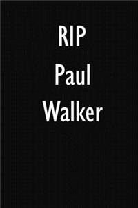 RIP Paul Walker