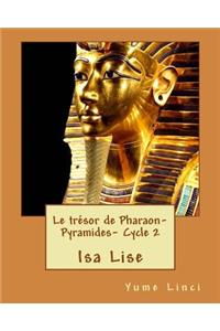 Le tresor de Pharaon- Les Pyramides- Cycle 2