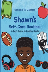Shawn Self-Care Routine