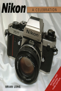 Nikon: A Celebration - Third Edition