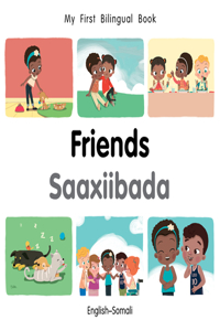 My First Bilingual BookFriends (EnglishSomali)