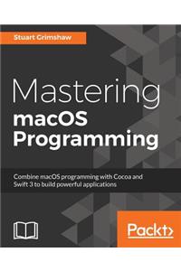 Mastering macOS Programming