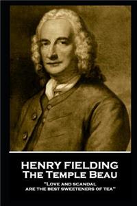 Henry Fielding - The Temple Beau